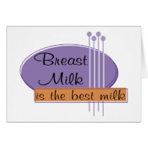 Breast Milk Is The Best Milk Cards