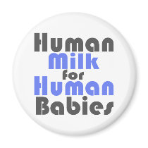 (Breastfeeding is best for baby! Magnet