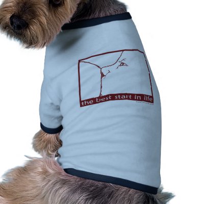 Breastfeeding - the best start in life dog clothes by lactivist