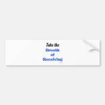Breath of Receiving Bumper Sticker