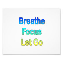 Breathe invert focus let go graident copy photographic print