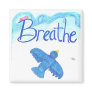 Breathe with Flying Blue Bird magnet