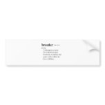 BREEDER (definition) Bumper Sticker