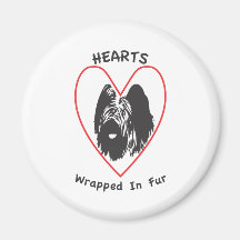 Briards are Hearts wrapped in fur Refrigerator Magnet