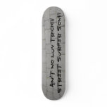 brick, AIN'T NO LUV TRICK!!!STREET SURFER SON!!! Skate Deck