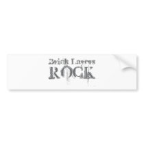 Brick Layers Rock Bumper Stickers
