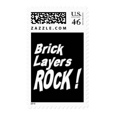 Brick Layers Rock ! Postage by TShirtDotCom