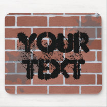 brick wall, YOUR TEXT Mouse Mat