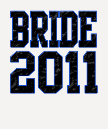 Bride 2011 t-shirts