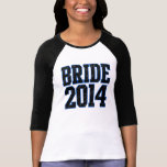 Bride 2014 tshirt