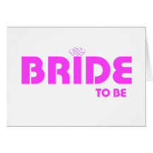bride 2 b greeting card