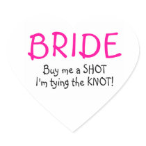 Bride (Buy Me A Shot Im Tying The Knot) Sticker