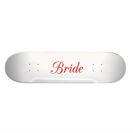 Bride Custom Skateboard