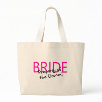 Bride Property Of The Groom Bags
