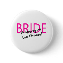 Bride Property Of The Groom Button