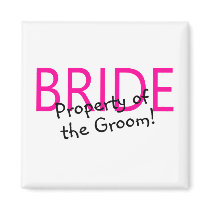 Bride Property Of The Groom Fridge Magnet