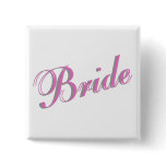 Bride (Script) Pinback Button