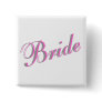 Bride (Script) Pinback Button