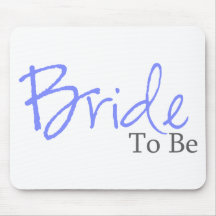 Bride To Be (Blue Script) Mouse Pads