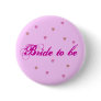 Bride to Be Button