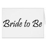 Bride to Be Greeting Card