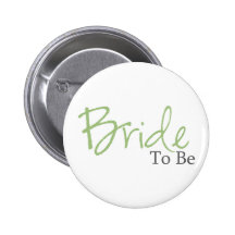 Bride To Be (Green Script) Pinback Buttons