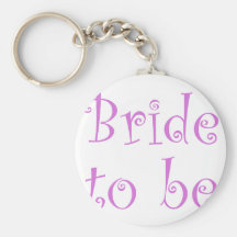 Bride to be key chains