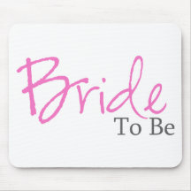Bride To Be (Pink Script) Mouse Pads