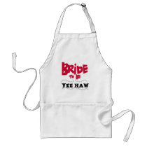 Bride to Be YeeHaw T-shirts and Gifts Aprons
