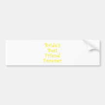 Brides Best Friend Forever Bumper Sticker
