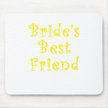 Brides Best Friend Mouse Pads