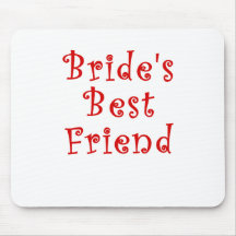 Brides Best Friend Mousepads