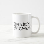 Brides Bitches Black Text Mug