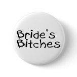 Bride's Bitches (Blk) Buttons