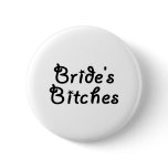 Bride's Bitches (Blk) buttons