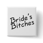 Brides Bitches Pins