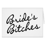 Brides Bitches Greeting Card