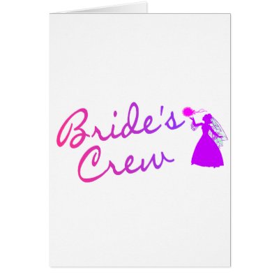Brides Crew (Bride) Greeting Cards by BacheloretteGirl