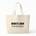 Brides Crew Drink Up Bitches Black Bag
