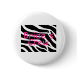 Brides Crew (Zebra Stripes) Pins