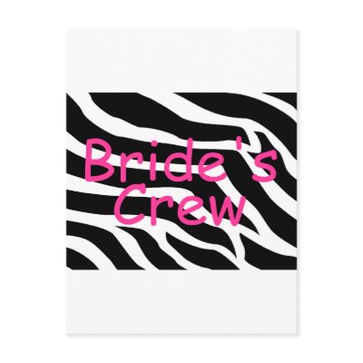 Brides Crew (Zebra Stripes) Post Card by CelebrationZazzle