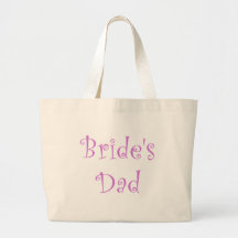 Bride's Dad Tote Bag