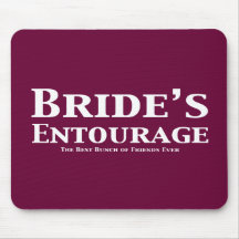 Bride's Entourage Gifts Mousepad