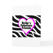 Brides Fabulous Friends Zebra Stripes