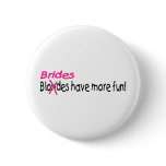 Brides Have More Fun