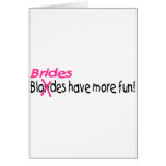 Brides Have More Fun Cards