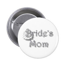 ♥ Bride's Mom ♥ Appropriate for Mom & Step-Mom ♥ Buttons
