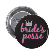 Bride's Posse Crown Pinback Buttons
