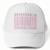 Brides Priceless Trucker Hat