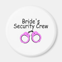 Brides Security Crew (Handcuffs) Fridge Magnets
